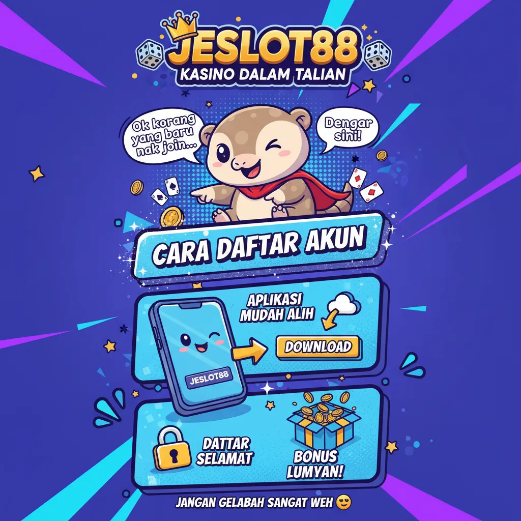 Cara Daftar Akaun Jeslot88 & Bonus Kasino
